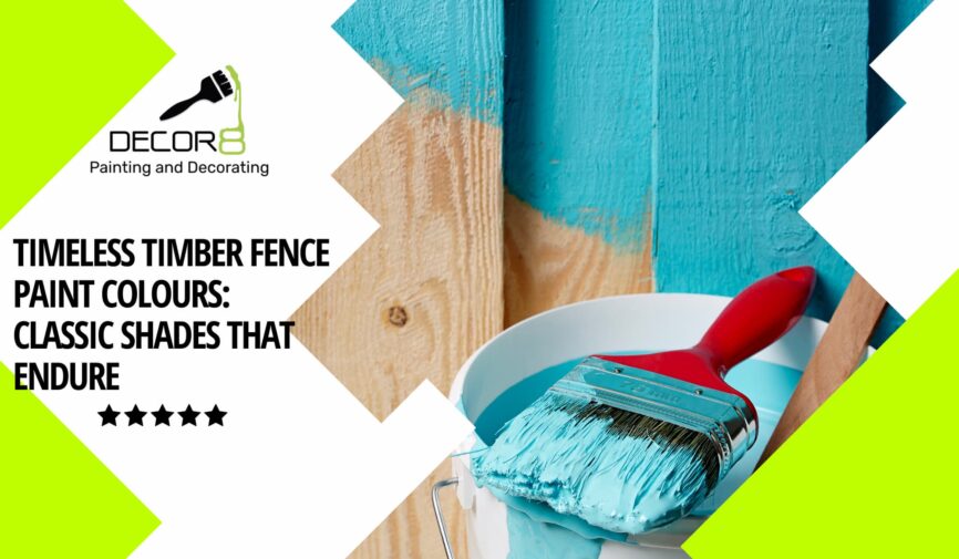 Timeless Timber Fence Paint Colours